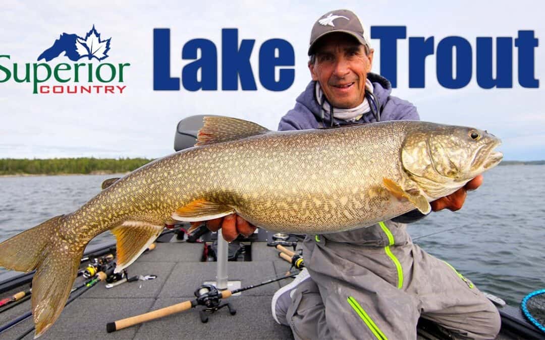 Superior Country Lake Trout Fishing